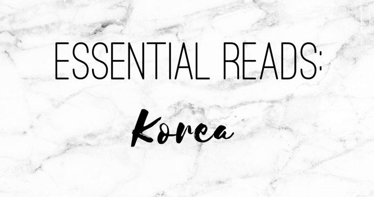 Essential Reads: Korea