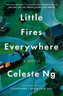 Little Fires Everywhere by Celeste Ng